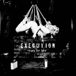 Execution (PL) : Ready for Love